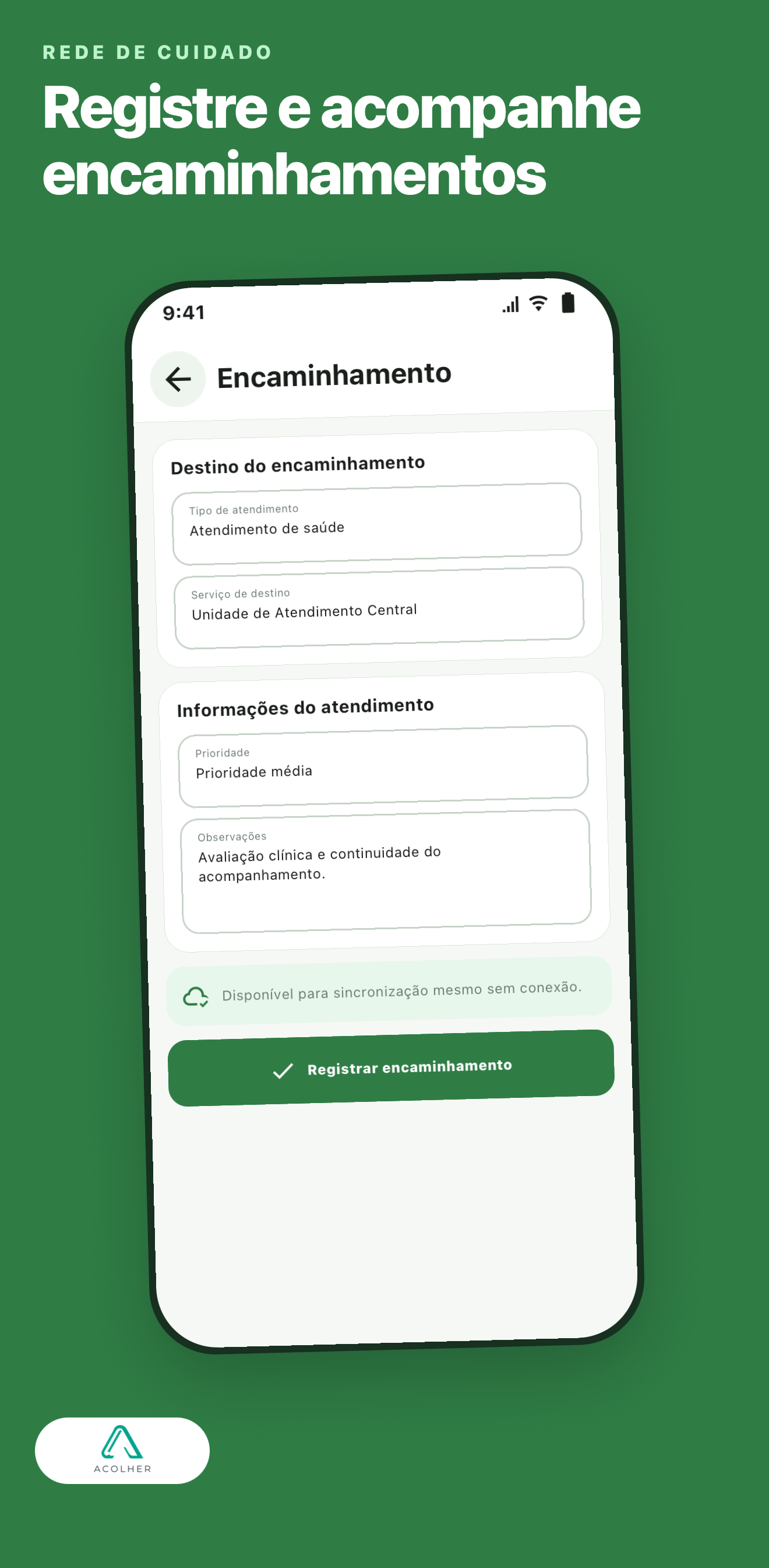 Acolher — Encaminhamentos